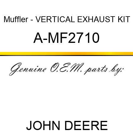 Muffler - VERTICAL EXHAUST KIT A-MF2710