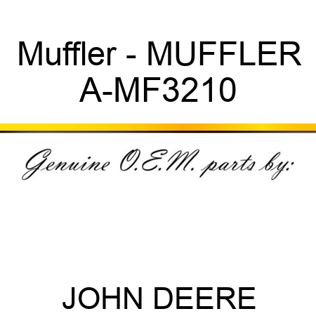 Muffler - MUFFLER A-MF3210
