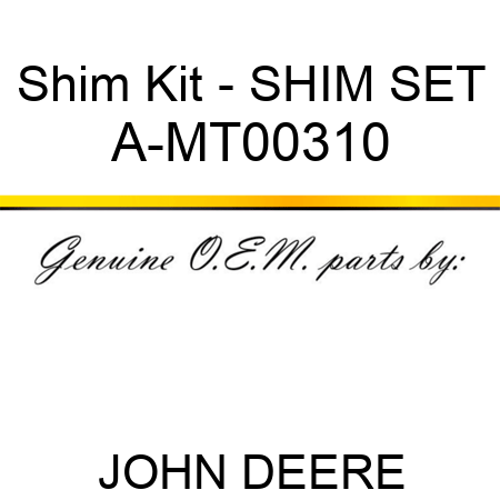 Shim Kit - SHIM SET A-MT00310
