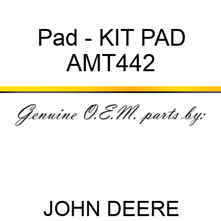 Pad - KIT, PAD AMT442