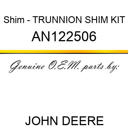 Shim - TRUNNION SHIM KIT AN122506