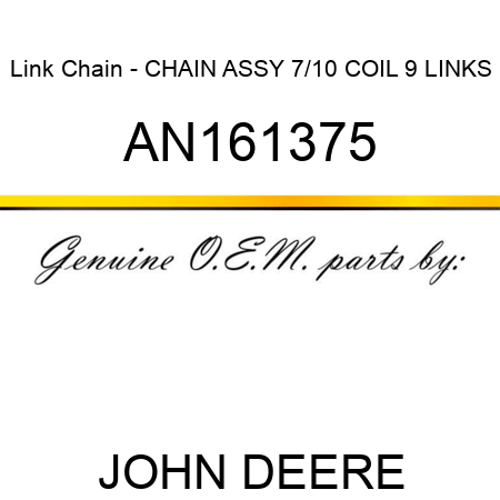 Link Chain - CHAIN ASSY 7/10 COIL 9 LINKS AN161375