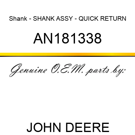 Shank - SHANK ASSY - QUICK RETURN AN181338