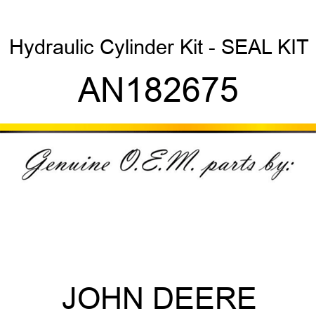 Hydraulic Cylinder Kit - SEAL KIT AN182675