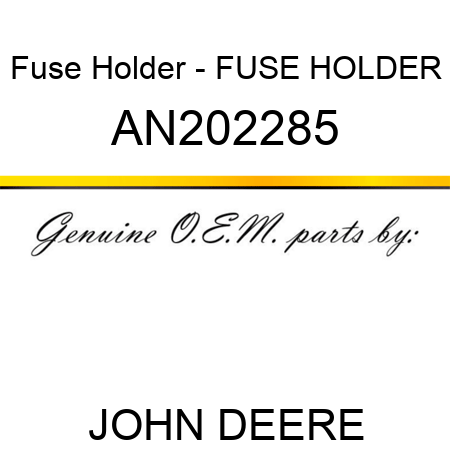 Fuse Holder - FUSE HOLDER AN202285