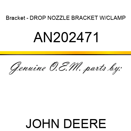 Bracket - DROP NOZZLE BRACKET W/CLAMP AN202471