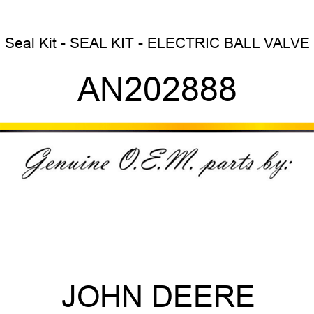 Seal Kit - SEAL KIT - ELECTRIC BALL VALVE AN202888