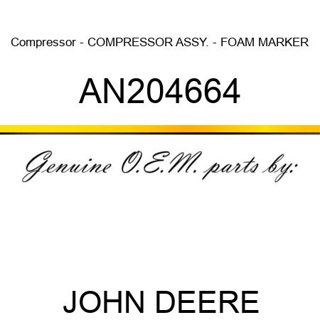 Compressor - COMPRESSOR ASSY. - FOAM MARKER AN204664