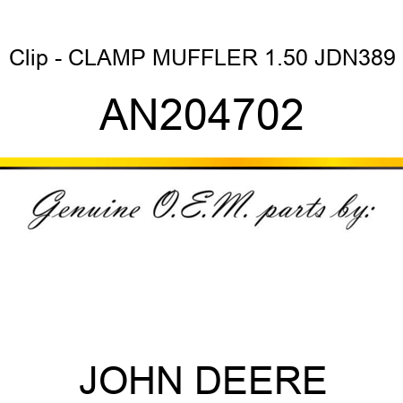Clip - CLAMP, MUFFLER 1.50 JDN389 AN204702