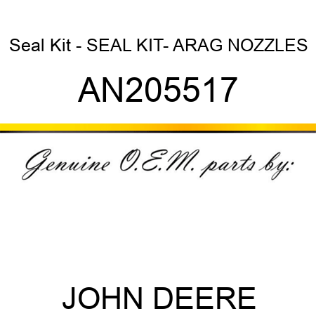 Seal Kit - SEAL KIT- ARAG NOZZLES AN205517