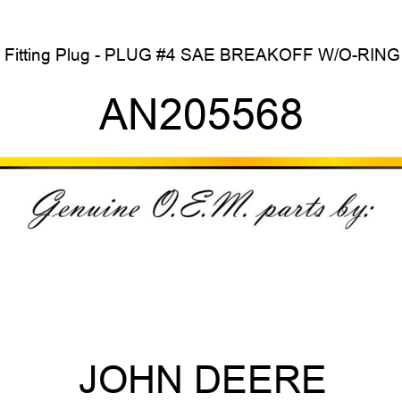 Fitting Plug - PLUG, #4 SAE BREAKOFF W/O-RING AN205568
