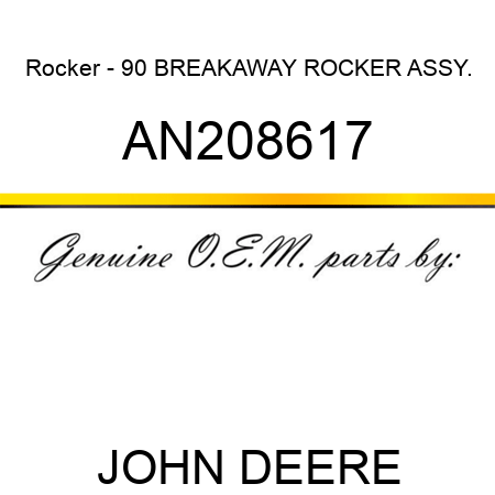Rocker - 90 BREAKAWAY ROCKER ASSY. AN208617