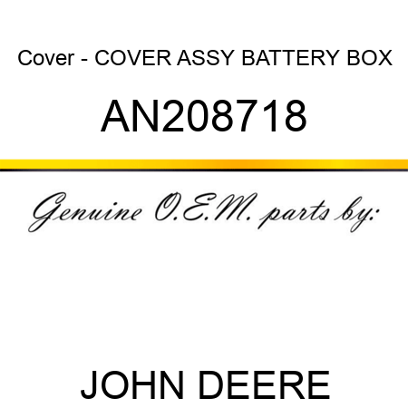 Cover - COVER ASSY, BATTERY BOX AN208718