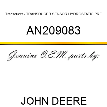 Transducer - TRANSDUCER, SENSOR, HYDROSTATIC PRE AN209083