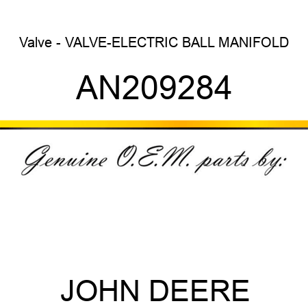 Valve - VALVE-ELECTRIC BALL MANIFOLD AN209284