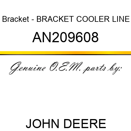 Bracket - BRACKET, COOLER LINE AN209608