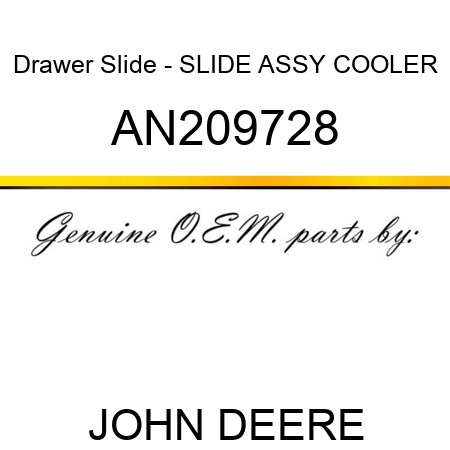 Drawer Slide - SLIDE ASSY, COOLER AN209728