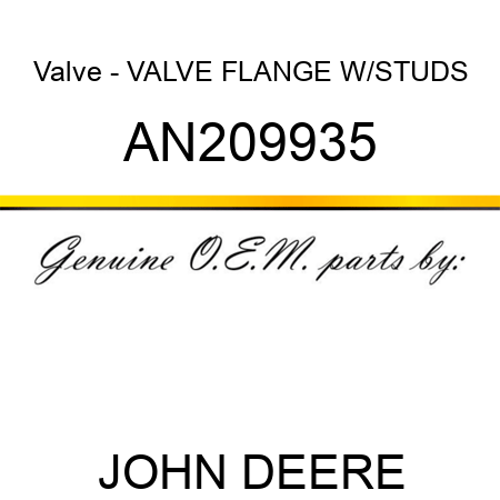 Valve - VALVE, FLANGE W/STUDS AN209935