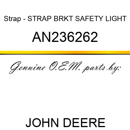 Strap - STRAP, BRKT, SAFETY LIGHT AN236262