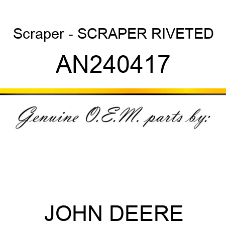 Scraper - SCRAPER, RIVETED AN240417