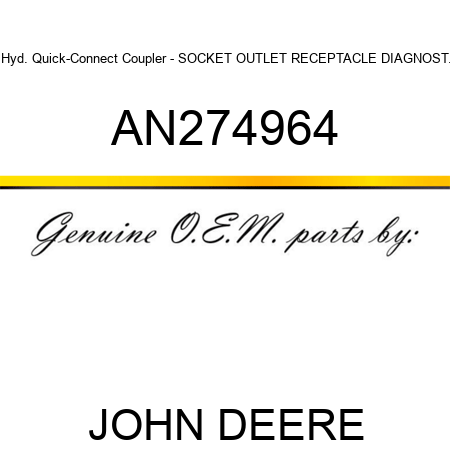 Hyd. Quick-Connect Coupler - SOCKET OUTLET, RECEPTACLE DIAGNOST. AN274964