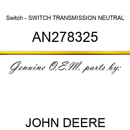 Switch - SWITCH, TRANSMISSION NEUTRAL AN278325