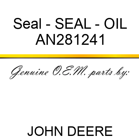 Seal - SEAL - OIL AN281241