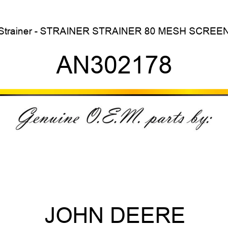 Strainer - STRAINER, STRAINER, 80 MESH SCREEN AN302178