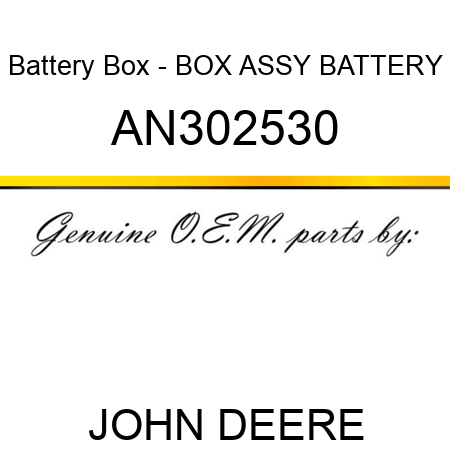 Battery Box - BOX ASSY, BATTERY AN302530