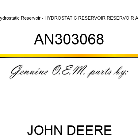 Hydrostatic Reservoir - HYDROSTATIC RESERVOIR, RESERVOIR AS AN303068