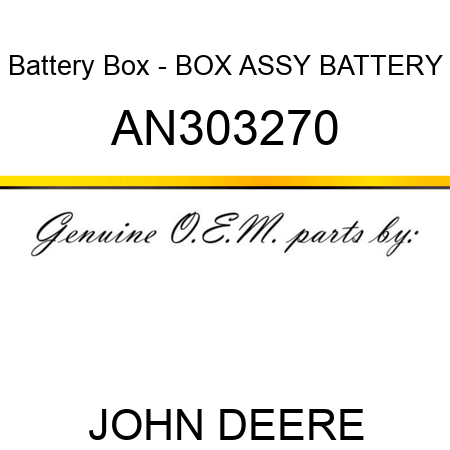 Battery Box - BOX ASSY, BATTERY AN303270