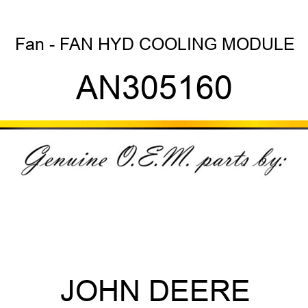 Fan - FAN, HYD COOLING MODULE AN305160