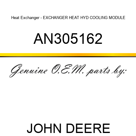 Heat Exchanger - EXCHANGER, HEAT, HYD COOLING MODULE AN305162