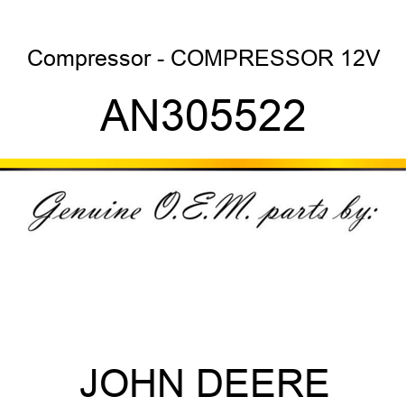 Compressor - COMPRESSOR, 12V AN305522