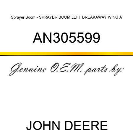 Sprayer Boom - SPRAYER BOOM, LEFT BREAKAWAY WING A AN305599