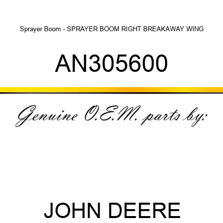 Sprayer Boom - SPRAYER BOOM, RIGHT BREAKAWAY WING AN305600