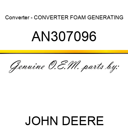 Converter - CONVERTER, FOAM GENERATING AN307096