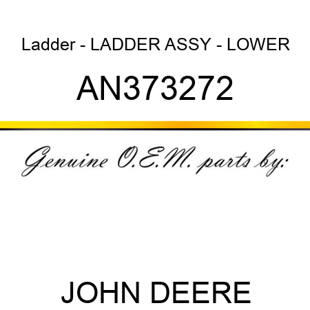 Ladder - LADDER ASSY - LOWER AN373272