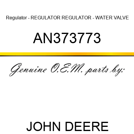 Regulator - REGULATOR, REGULATOR - WATER VALVE AN373773