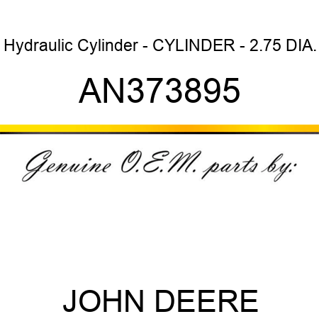 Hydraulic Cylinder - CYLINDER - 2.75 DIA. AN373895