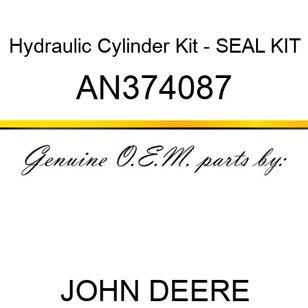 Hydraulic Cylinder Kit - SEAL KIT AN374087