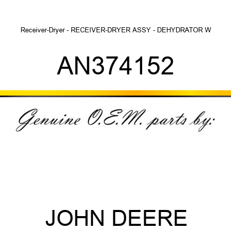 Receiver-Dryer - RECEIVER-DRYER, ASSY - DEHYDRATOR W AN374152