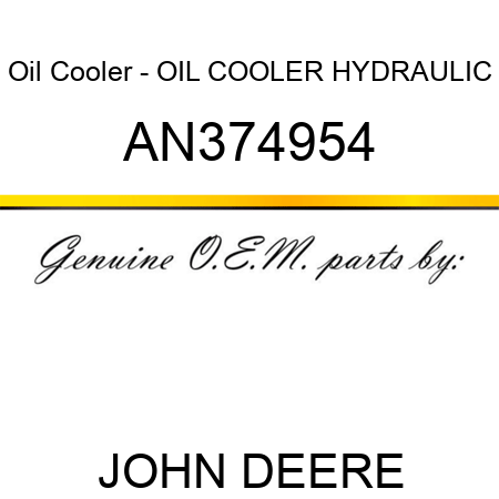 Oil Cooler - OIL COOLER, HYDRAULIC AN374954