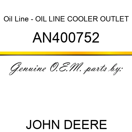 Oil Line - OIL LINE, COOLER OUTLET AN400752