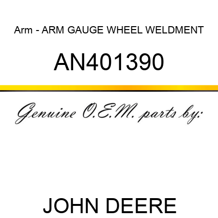 Arm - ARM, GAUGE WHEEL, WELDMENT AN401390