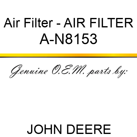 Air Filter - AIR FILTER A-N8153