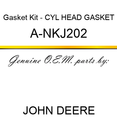 Gasket Kit - CYL HEAD GASKET A-NKJ202