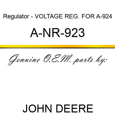 Regulator - VOLTAGE REG. FOR A-924 A-NR-923