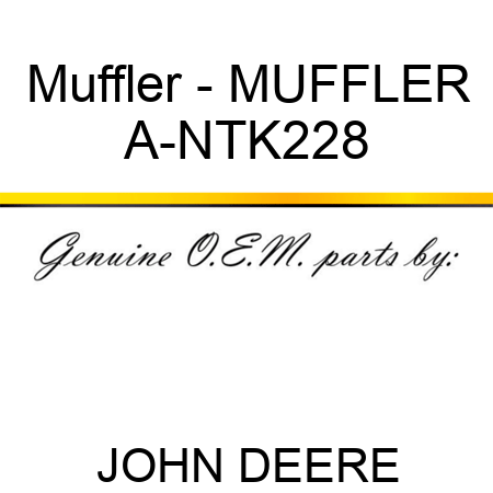 Muffler - MUFFLER A-NTK228