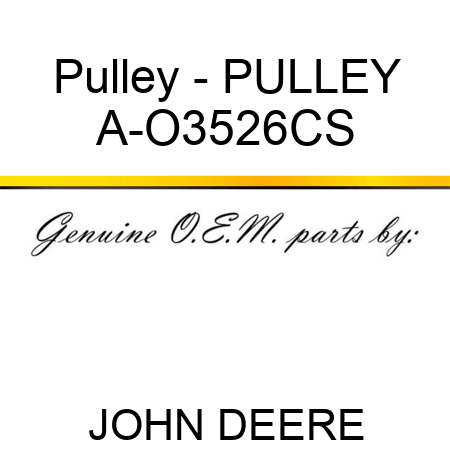 Pulley - PULLEY A-O3526CS